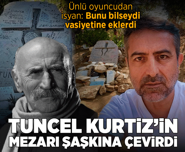 Tuncel Kurtiz'in mezarının son hali şaşkına çevirdi! Ünlü oyuncu isyan ettirdi: Bunu bilseydi vasiyetine eklerdi
