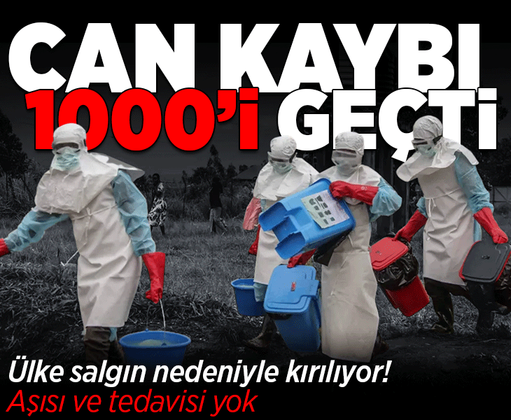 Ölümcül salgında can kaybı 1000'i geçti! Aşısı ve tedavisi yok