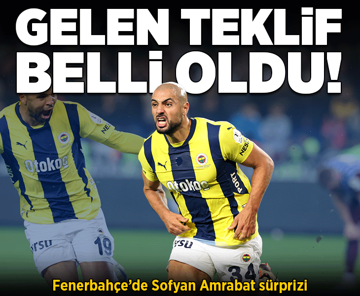 Fenerbahçe'de Amrabat sürprizi! Gelen teklif belli oldu