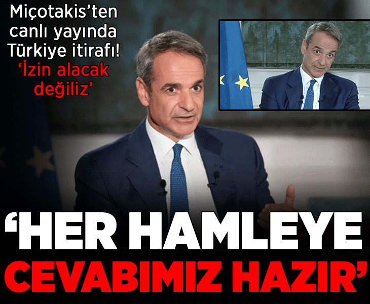 Yunanistan Başbakanı Miçotakis'ten canlı yayında Türkiye itirafı! 'Her hamlelerine cevabımız hazır, izin alacak değiliz'