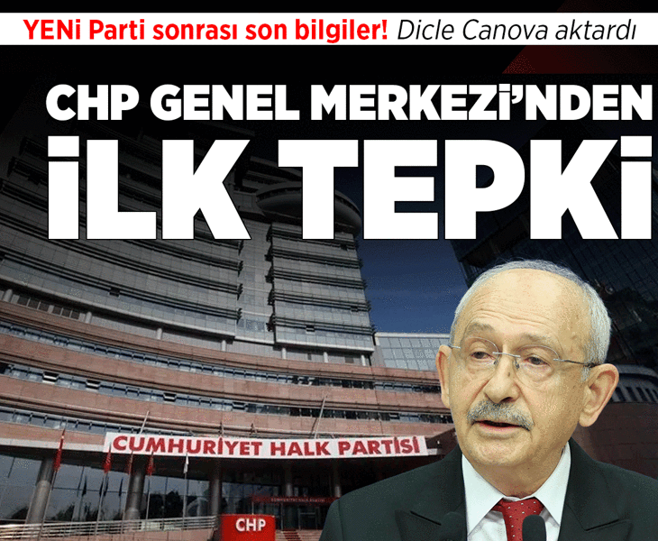 YENİ Parti sonrası CHP Genel Merkezi'nden ilk tepki! Dicle Canova anlattı