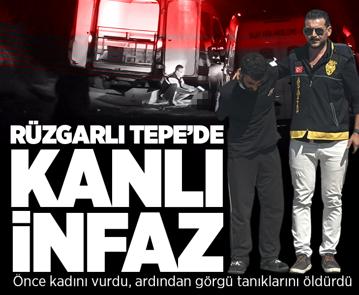 Adana'da kanlı infaz! Önce kadını vurdu, ardından görgü tanıklarını öldürdü