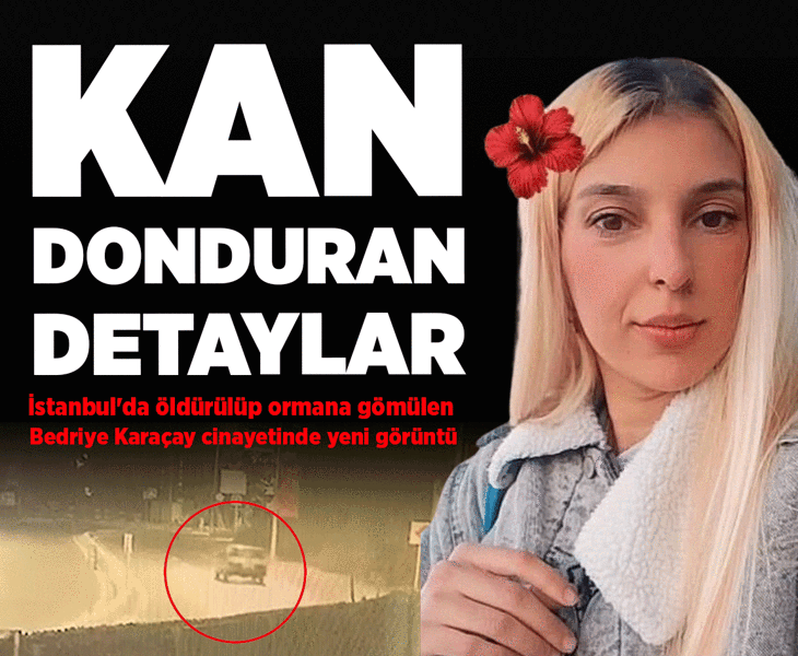 Bedriye Karaçay cinayetinin detayları belli oldu! Ormanlık alandan yeni görüntüler ortaya çıktı
