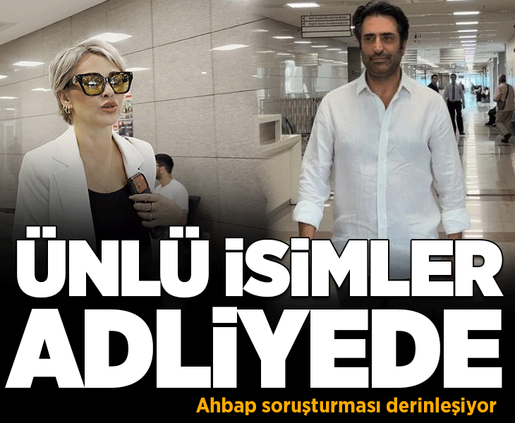 Son dakika... Ahbap soruşturmasında ünlü isimler adliyede: Mahsun Kırmızıgül, Feyza Altun...