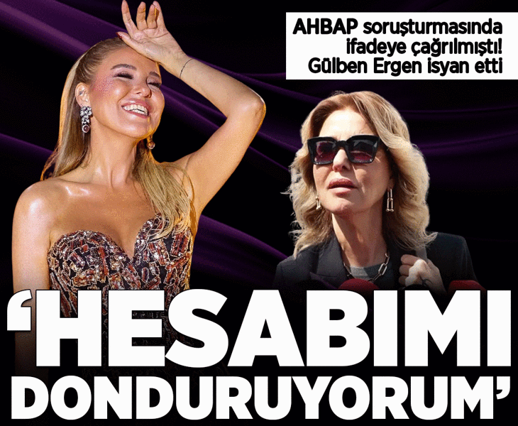 Ahbap soruşturmasında ifadeye çağrılan Gülben Ergen isyan etti: Hesabımı donduruyorum