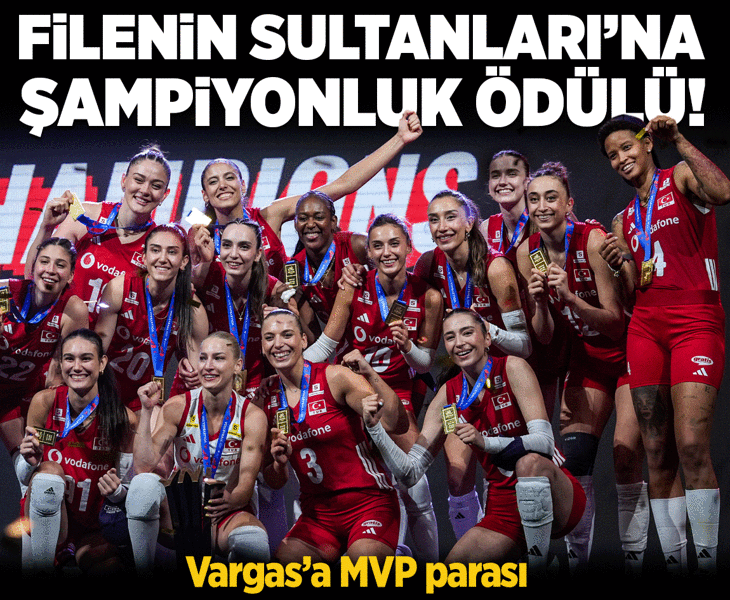Milletler Ligi'nde Filenin Sultanları'na şampiyonluk ödülü! Melissa Vargas'a MVP parası