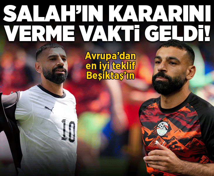 Mohamed Salah için karar vakti! Avrupa'dan en iyi teklif Beşiktaş'ın