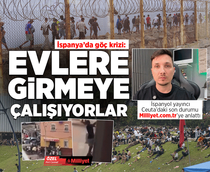 İspanya'da göç krizi! İspanyol yayıncı Ceuta'daki son durumu Milliyet.com.tr'ye anlattı: 'Herkes korku içinde, evlere girmeye çalışıyorlar'