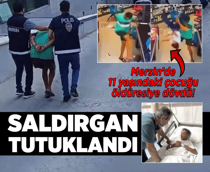Son dakika... Mersin'de markette çocuğu öldüresiye döven saldırgan tutuklandı