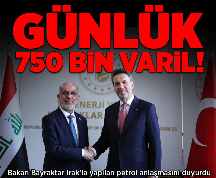 Türkiye ile Irak arasında petrolde yeni dönem! Bakan Bayraktar duyurdu: Günlük 750 bin varil