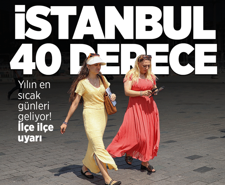 İstanbul için 40 derece alarmı! Uzman açıkladı: 2026'nın en sıcak günleri geliyor