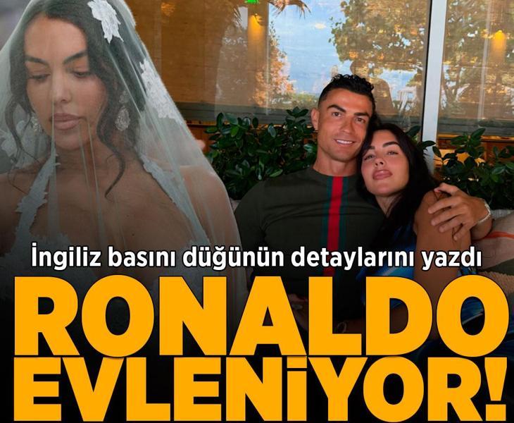 Ronaldo ve Georgina evleniyor! İngiliz basını düğünün detaylarını yazdı