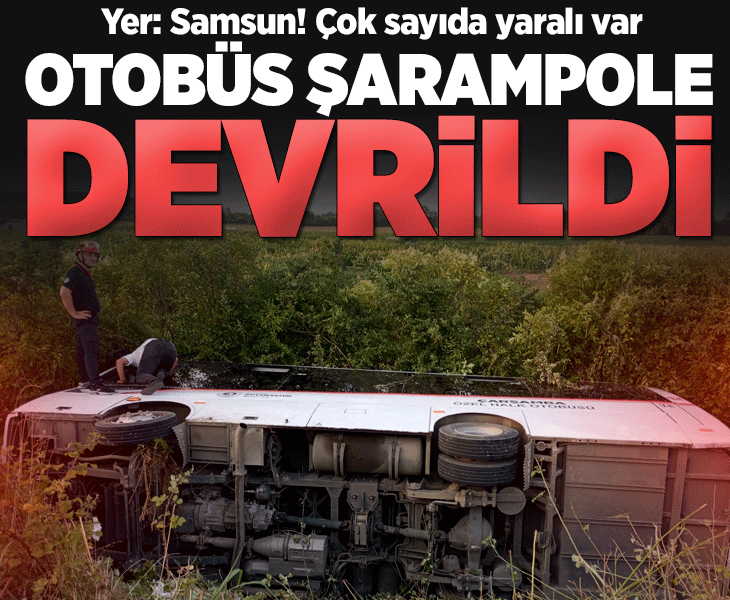 Samsun’da özel halk otobüsü şarampole devrildi: 21 kişi yaralandı