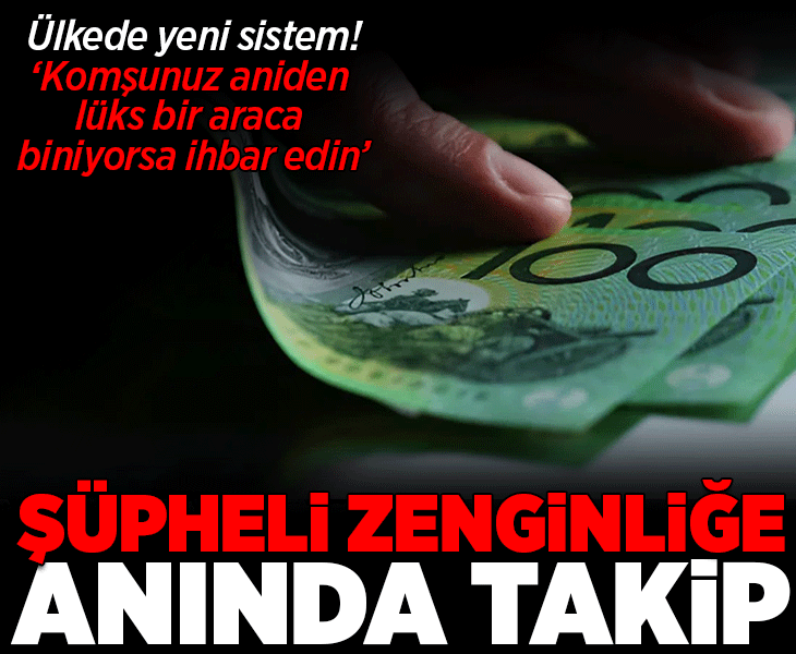 Geliriyle uyuşmayan serveti olanlar ihbar ediliyor! Yeni uygulamayla şüpheli zenginliğe anında takip
