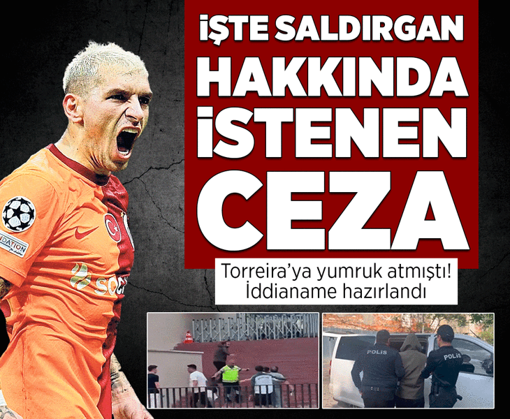 Galatasaraylı yıldız Lucas Torreira'ya yumruk atan şüpheli hakkında iddianame! 5 yıla kadar hapis istemi