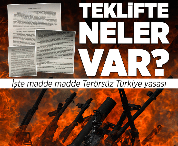 Son dakika... Teklifte neler var? İşte madde madde Terörsüz Türkiye yasası