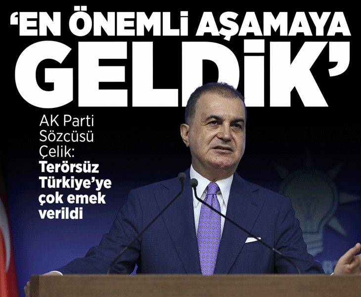 Son dakika... AK Parti Sözcüsü Ömer Çelik'ten açıklamalar