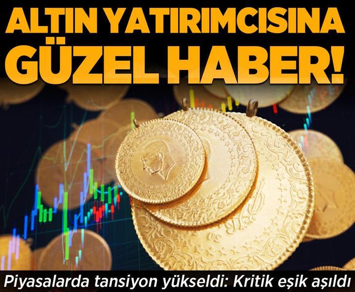 Altın yatırımcısına güzel haber: Kritik eşik aşıldı! Piyasalarda tansiyon yükseldi