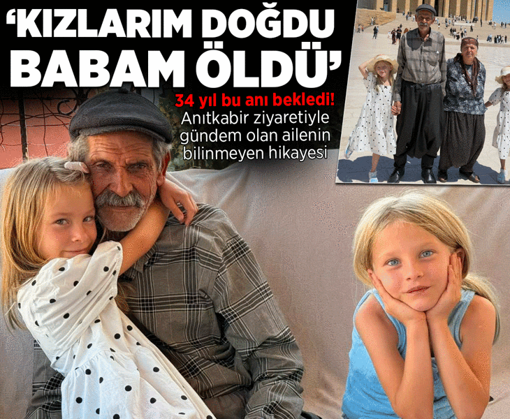Anıtkabir ziyaretiyle gündem olan ailenin bilinmeyen hikayesi: Kızlarım doğdu babam öldü