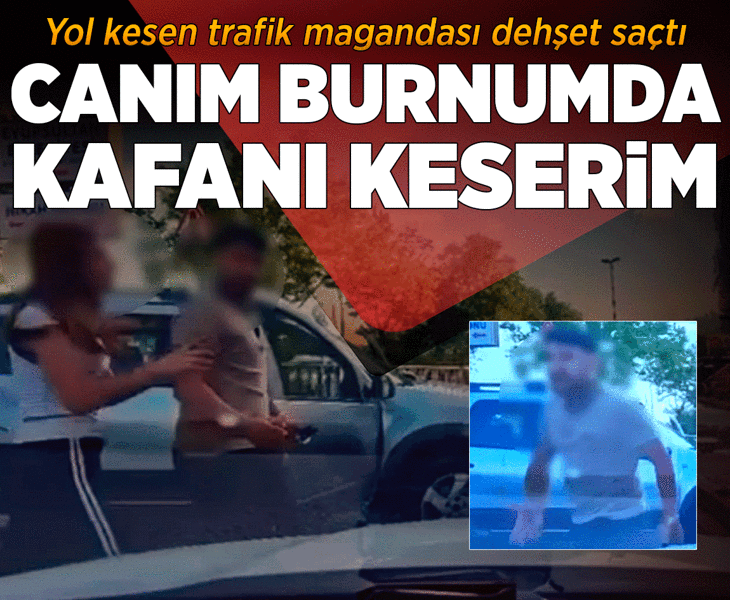 Dehşete düşüren görüntü! Trafikte tartıştığı sürücünün önünü kesti: Canım burnumda, kafanı keserim