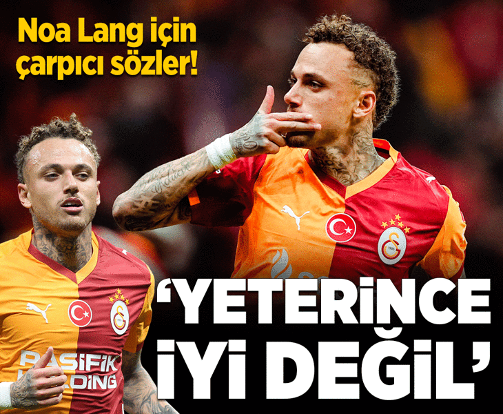 Eski Galatasaraylı Noa Lang için çarpıcı sözler: Yeterince iyi bir futbolcu değil