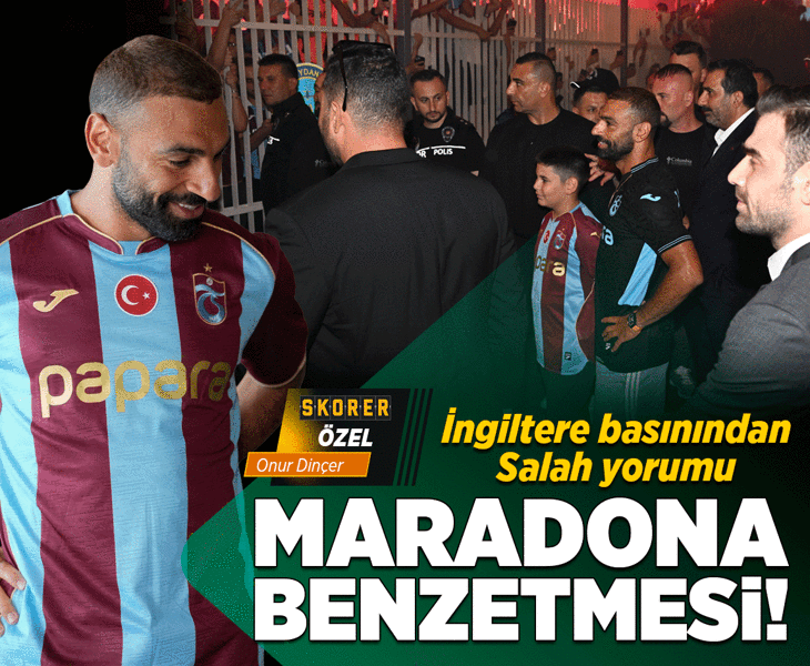 İngiliz basını, Salah transferini konuşuyor! 'Maradona gibi'