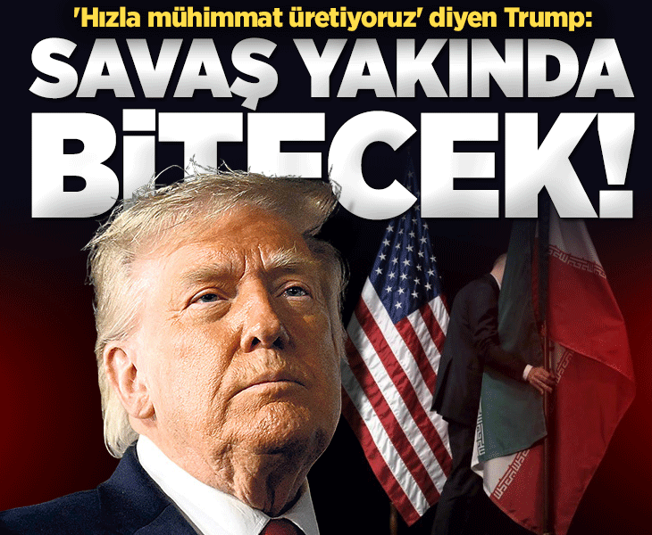 Trump: Savaş çok yakında bitecek, İran daha fazla dayanamaz
