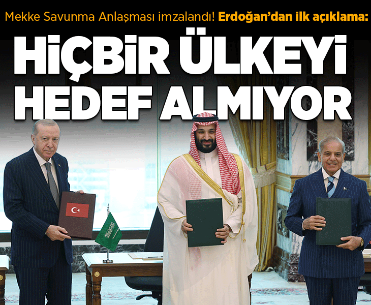 Son dakika... Cumhurbaşkanı Erdoğan'dan 'Mekke Savunma Anlaşması' açıklaması