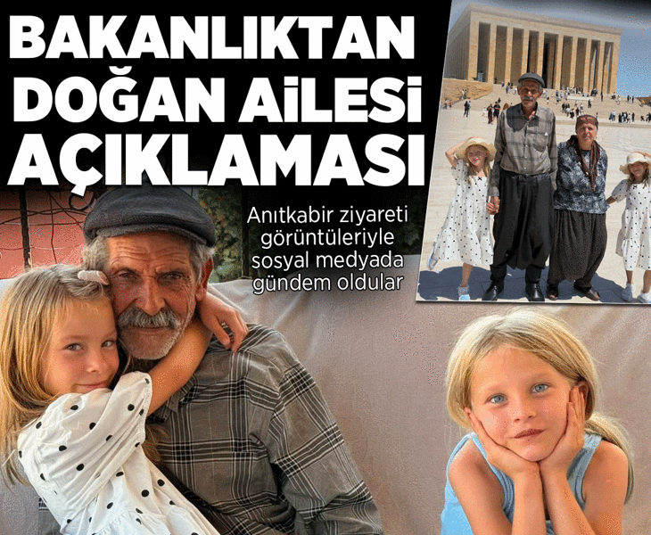 Anıtkabir ziyaretiyle tanındılar! Bakanlıktan Doğan ailesi açıklaması