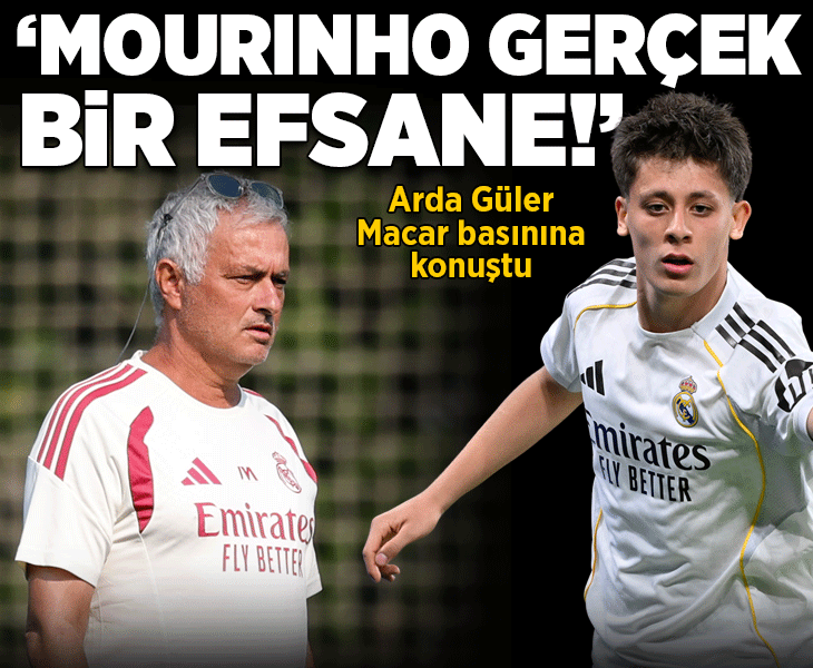 Arda Güler Macar basınına konuştu! Mourinho yanıtı: Gerçek bir efsane