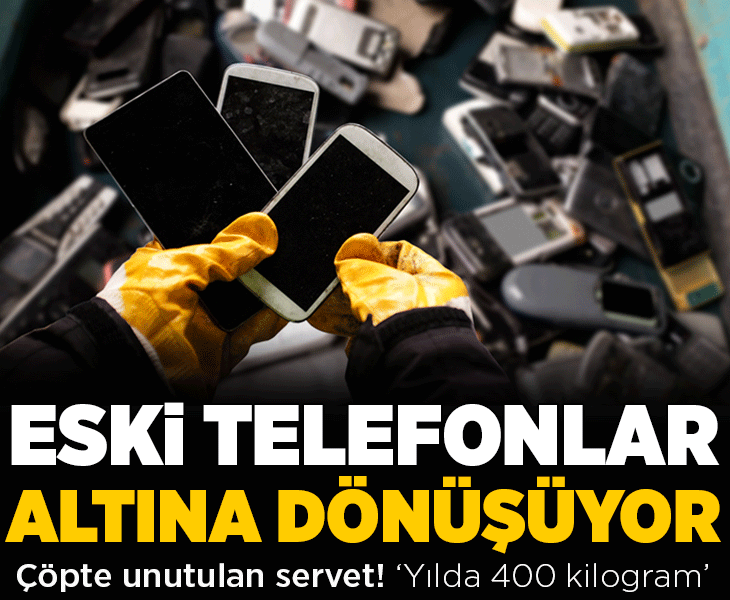 Eski telefonunuzu çöpe atmadan bir daha düşünün! İçinden altın çıkıyor: 'Yılda 400 kilogram'
