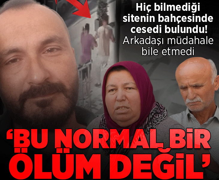 'Markete gidiyorum' diyerek evden çıktı! Sitenin bahçesinde şüpheli olay: 'Bu normal bir ölüm değil'