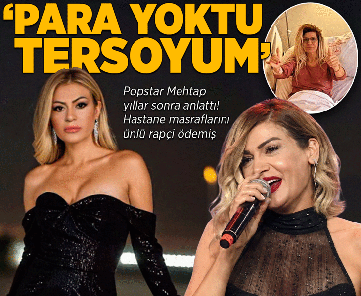 Popstar Mehtap yıllar sonra anlattı! Hastane masraflarını ünlü rapçi ödemiş: Para yoktu, tersoyum