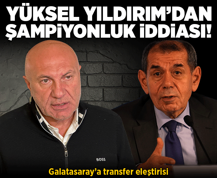 Samsunspor Başkanı Yüksel Yıldırım'dan şampiyonluk iddiası! Galatasaray'a transfer eleştirisi