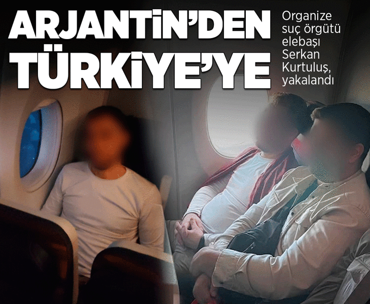 Son dakika... Organize suç örgütü elebaşı Serkan Kurtuluş Arjantin'de yakalandı