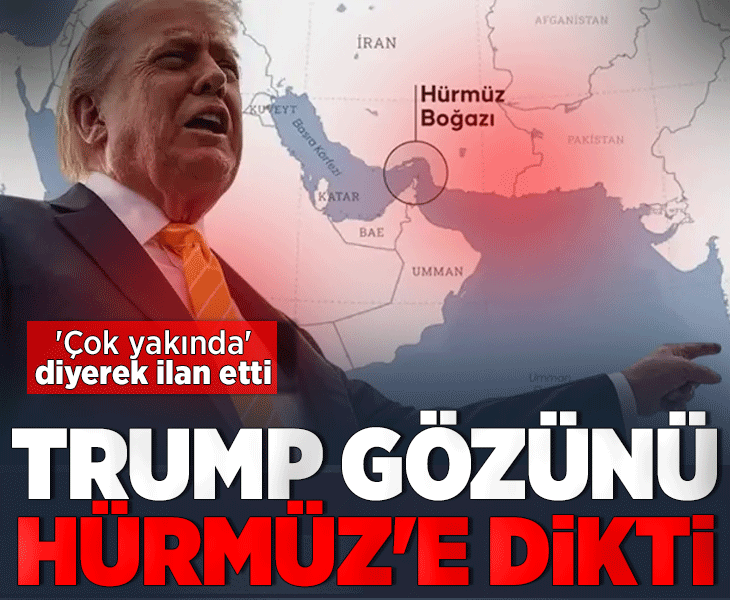 Trump'tan Hürmüz açıklaması! 'Çok yakında' diyerek ilan etti
