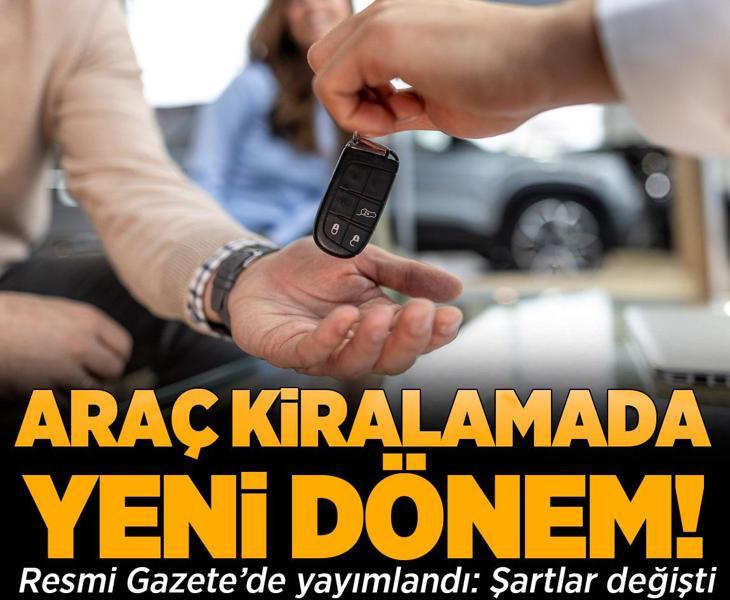 Araç kiralamada yeni dönem: Yaş ve kilometre şartı getirildi
