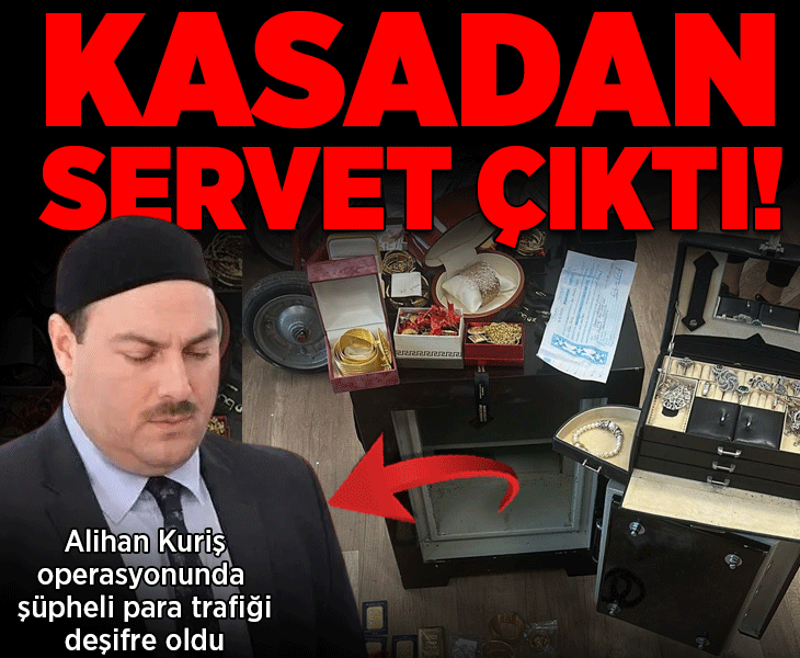 Alihan Kuriş'in çelik kasasıdan servet çıktı! 3 milyon dolar değerinde çek, 27.5 milyon lira değerinde altın