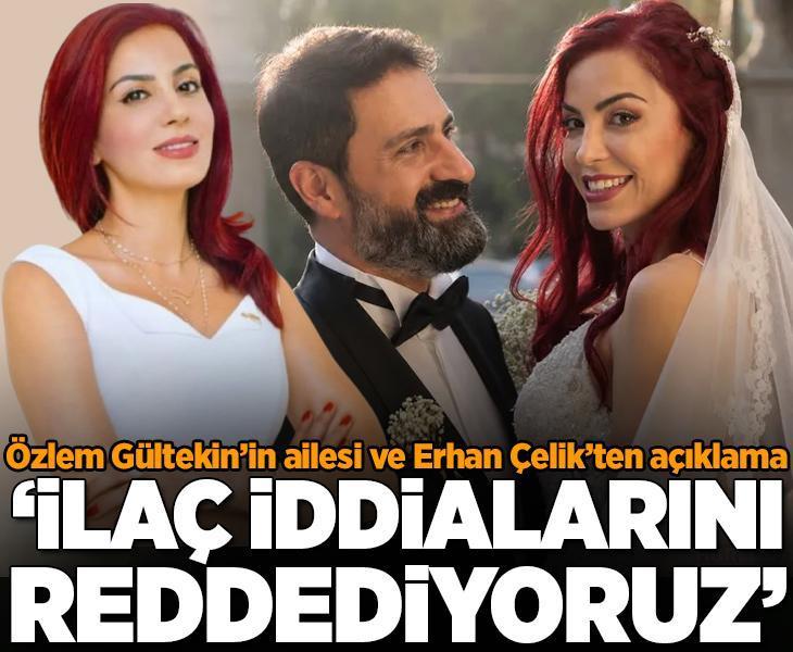 Ölümüyle ilgili soruşturma açılmıştı! Özlem Gültekin’in ailesi ve Erhan Çelik’ten ortak açıklama