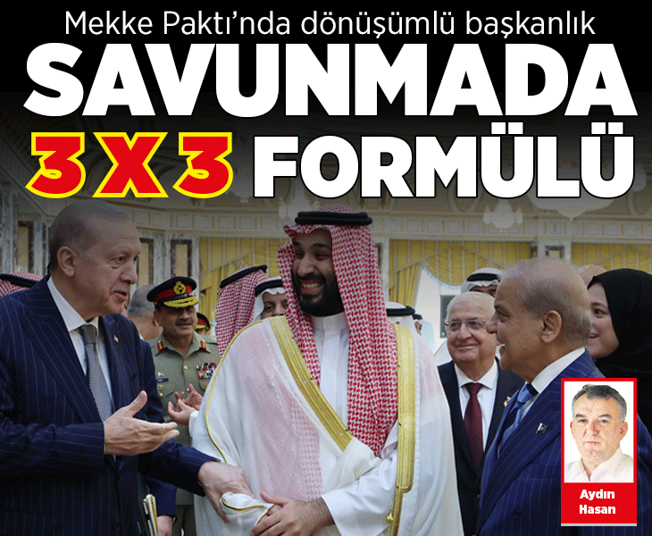 Mekke Paktı’nda dönüşümlü başkanlık! Savunmada 3*3 formülü