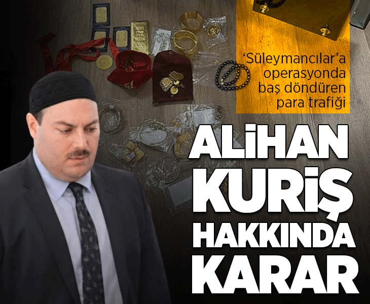 Son dakika: Süleymancılar Cemaati lideri Alihan Kuriş tutuklandı