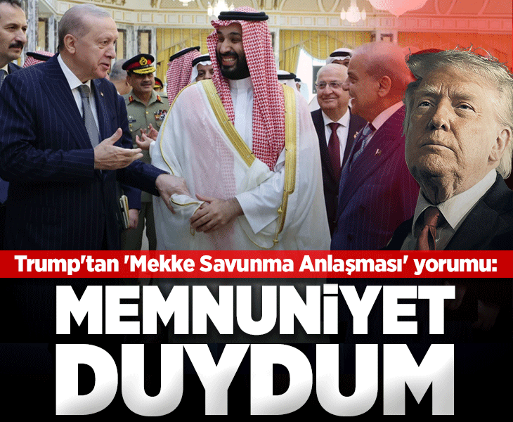 Trump'tan 'Mekke Savunma Anlaşması' yorumu: Büyük mutluluk duyuyorum