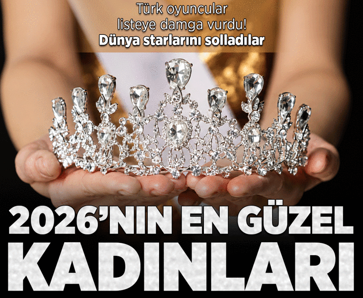 İşte 2026'nın en güzel kadınları! Türk güzeller dünya starlarını solladı
