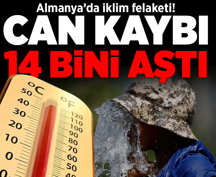 Aşırı sıcak felaketi! Almanya'da can kaybı 14 bini aştı
