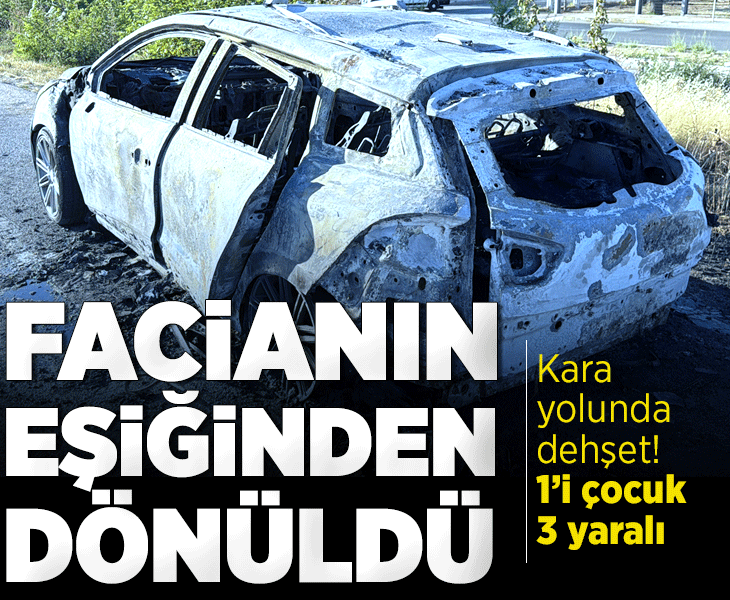 Eskişehir'de facianın eşiğinden dönüldü! Yanan araçta 1'i çocuk 3 kişi yaralandı