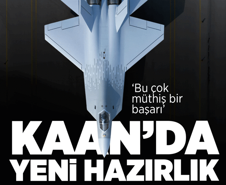 KAAN'da yeni hazırlık! 