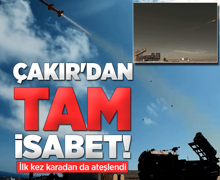 Yeni Nesil Seyir Füzesi ÇAKIR'dan tam isabet: İlk kez karadan ateşlendi