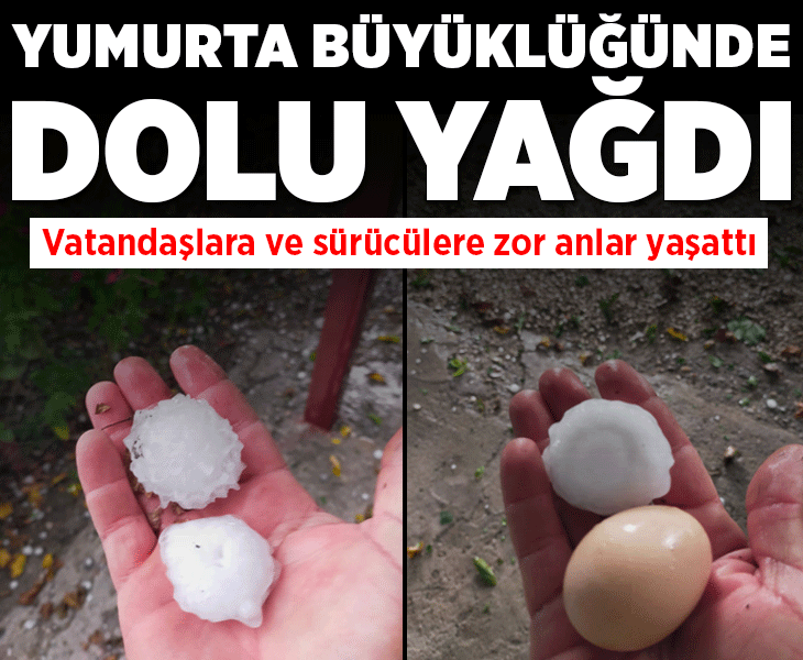 Osmaniye'de yumurta büyüklüğünde dolu yağdı; görenler gözlerine inanamadı