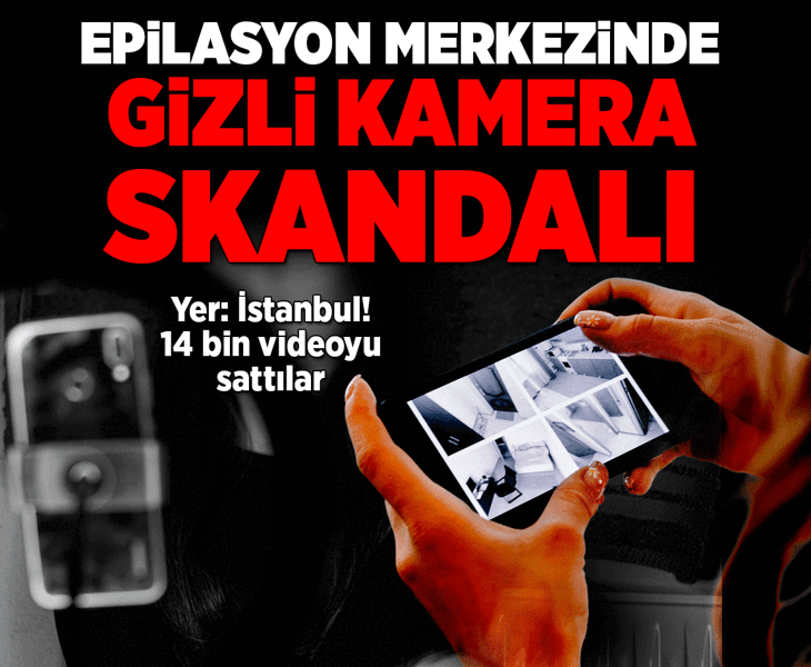 Bakırköy'de güzellik ve epilasyon merkezinde gizli kamera şoku! 14 bin video ele geçirildi