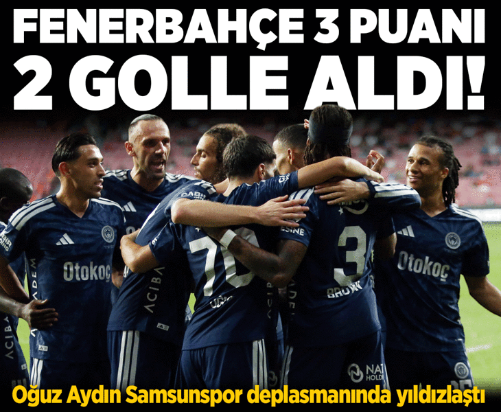 Fenerbahçe, Samsun'da hata yapmadı! Sarı-lacivertli ekip 2 golle kazandı